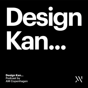 Podcast billede: Design kan...